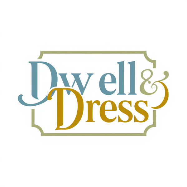 Dwell and Dress 